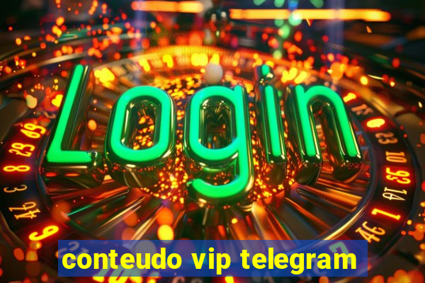 conteudo vip telegram